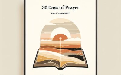 Praying through John’s Gospel